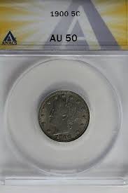 1900 .05 ANACS AU 50 Liberty Nickel, V Nickel, 5 Cent Piece ...