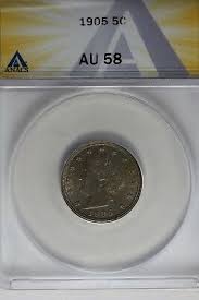 1905 .05 ANACS AU 58 Liberty Nickel, V Nickel, 5 Cent Piece ...