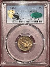 1863 1c PCGS MS65 CAC - Silicon Valley Coins