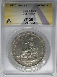 1877 Trade Dollar $1 Coin ANACS VF 25 Details Cleaned | eBay