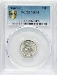 1863-S LIBERTY SEATED 10C | Rare Coin Wholesalers, a S.L. ...