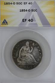 1854-O .50 ANACS EF 40 1800's Half Dollar, Liberty Seated ...