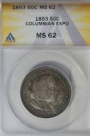 1893 .50 ANACS MS 62 COLUMBIAN EXPO Classic Silver ...