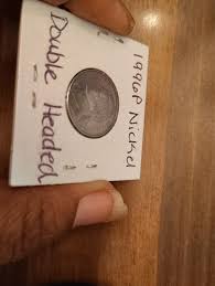 I found a DOUBLE SIDED NICKEL.