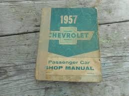 1957 Chevrolet Passenger Car Shop Manual Auto Mechanic Book ...