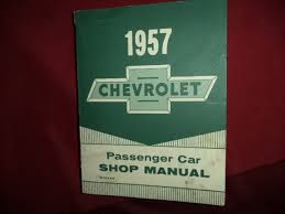 1957 Chevrolet Passenger Car Shop Manual. by (anon).: Soft ...