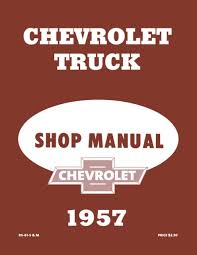 1957 Chevy Truck Factory Shop Manual | Part No. RS61S&M