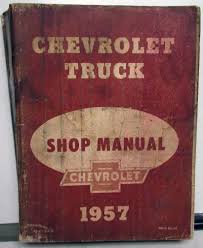 1957 Chevrolet Truck Service Shop Manual Pickup 1/2, 3/4, 1 ...