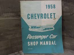 1958 Chevrolet Car Repair Shop Manual Reprint for all models ...