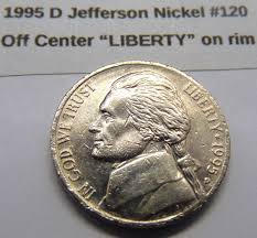 1995-D Jefferson Nickel Error - Obverse off center Liberty ...