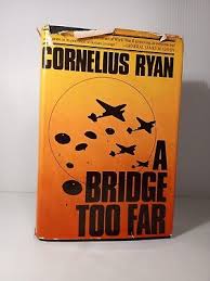 A BRIDGE TOO FAR CORNELIUS RYAN HC/DJ | eBay