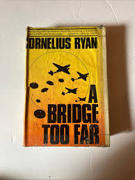 A Bridge Too Far by Cornelius Ryan (1974, Hardcover) Vintage 1st Edition DJ | Mercari