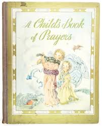 1941 A CHILD'S BOOK OF PRAYERS; LOUISE RAYMOND w GORGEOUS ...