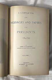 Messages and Papers of Presidents Vol. II, James D ...