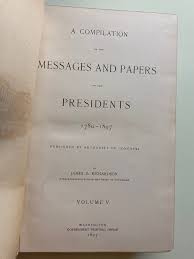 A Compilation of the Messages and Papers of the President ...
