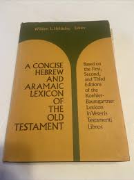 A Concise Hebrew and Aramaic Lexicon of the Old Testament ...