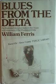 MISSISSIPPI DELTA MUSIC/MUSICIANS,1978 BOOK (LOUIS DOTSON ...