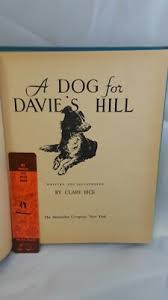A Dog For Davie's Hill By Clare Bice 1956 | eBay