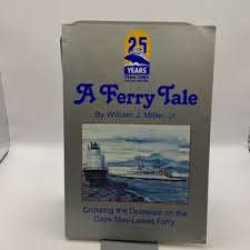 A Ferry Tale by William J. Miller, William P. Frank