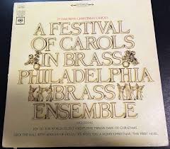 A FESTIVAL OF CAROLS IN BRASS PHILA COLUMBIA MS-7033 "TWO ...