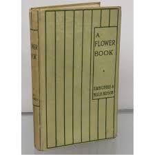 A Flower Book by Eden Coybee: Hard Back (1903) Second ...