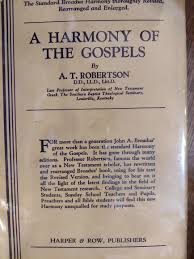 A Harmony of The Gospels by Robertson, A. T.: Good Hardcover ...
