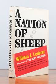 A Nation of Sheep by William J. Lederer | Hardcover | 1961 ...