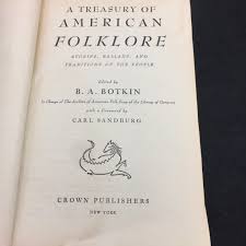A Treasury of American Folklore Stories, Ballads, and ...