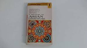 A TREASURY OF ASIAN LITERATURE by JOHN D YOHANNAN ...