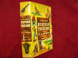 Botkin, B.A. A Treasury of Western Folklore. The Stories, Legends, Tall Tales, T | eBay