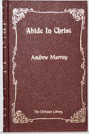 Abide in Christ (The Christian Library) - Murray, Andrew ...