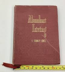 Daily Devotional - Abundant Living by E. Stanley Jones (1942 ...