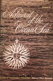 Admiral of the Ocean Sea Volume 2 By Samuel Eliot Morison ...