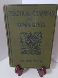 Vintage School book 1914 Practical GRAMMAR ...