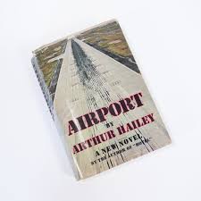 Airport by Arthur Hailey, Vintage Hardcover With Dust Jacket ...