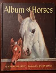 Album of Horses by Marguerite Henry SIGNED 1965 HC 15th Printing Wesley Dennis | eBay
