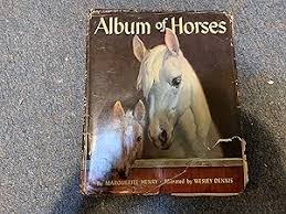ALBUM OF HORSES by Henry, Marguerite: Good Pictorial Cover (1965) | Betty Mittendorf /Tiffany Power BKSLINEN