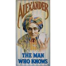 Alexander The Man Who Knows Poster : MJM Magic