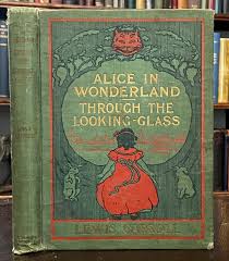 1900 - ALICE'S ADVENTURES IN WONDERLAND & THROUGH THE LOOKING-GLASS, I – Black Cat Caboodle