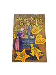 E - Amish Dutch Cookbook by Ruth Redcay Dutch Cupboard ...