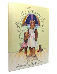 AMY THE DANCING BEAR | Carly Simon | First Edition; First ...