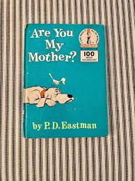 Are You My Mother by P D Eastman Original 1960 Dr Seuss ...