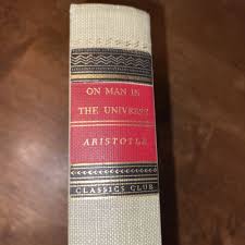 Aristotle - On Man in The Universe. Classics Club. Very Good ...