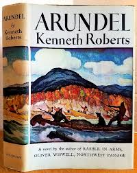 ARUNDEL by Roberts, Kenneth: Fine Hardcover (1956) Book Club ...