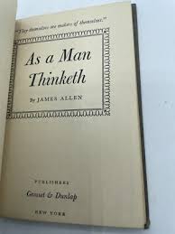 As A Man Thinketh James Allen Rare Early Edition Hardcover 6 ...