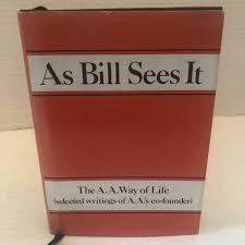 Alcoholics Anonymous as Bill Sees It 22nd Printing 1989 - Etsy