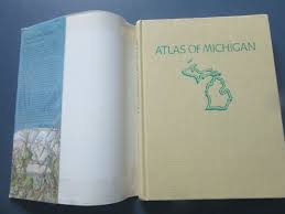 Atlas of Michigan edited by Lawrence M. Sommers 1977 second ...