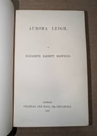 ELIZABETH BARRETT BROWNING Aurora Leigh 1857 1st Edition ...
