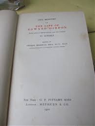 MEMORIES of The LIFE & WRITINGS of EDWARD GIBBON, 1900,Geo ...