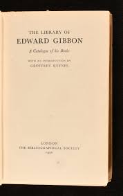 The Library of Edward Gibbon: A Catalogue of his Books by ...